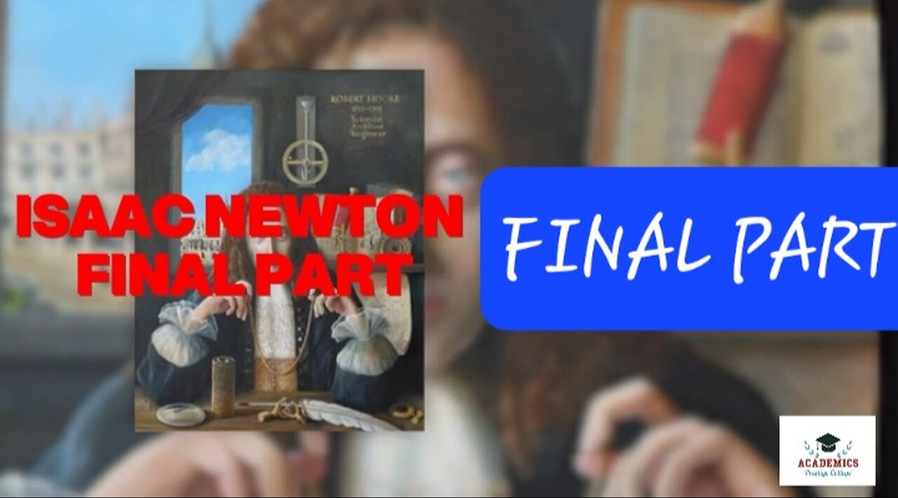 ISAAC NEWTON FINAL PART