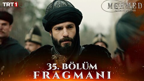 Avance 1 Cap 35 - Mehmed Fetihler Sultani