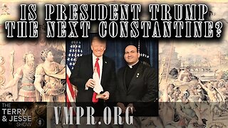 17 Feb 25, The Terry & Jesse Show: Is President Trump the Next Constantine?