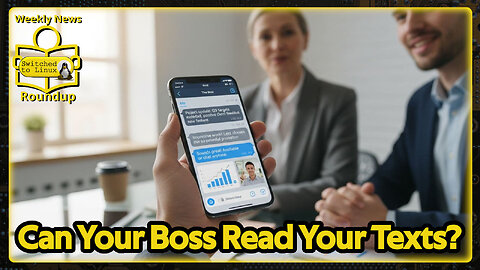 Are Your RCS Texts Secure? | Weekly News Roundup