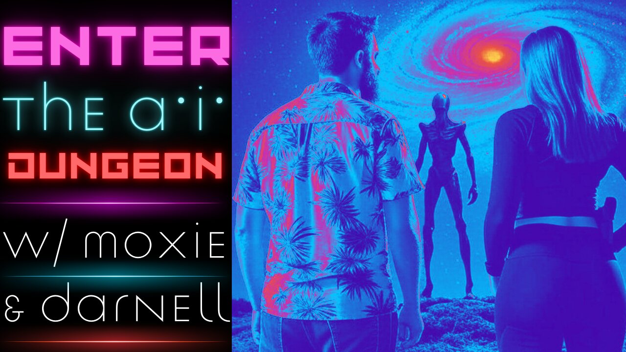 S2 E10 - Enter the AI Dungeon w/ Moxie & Darnell!