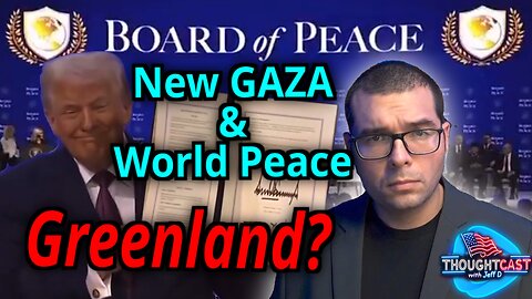 Trump forms "Board of Peace" Will we get Greenland? Fake news uses child against ICE. TC 1/22/26