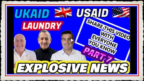 EXPLOSIVE NEWS - UKAID USAID LAUNDRY SHARE THIS VIDEO WITH EVERYONE YOU KNOW PART 7