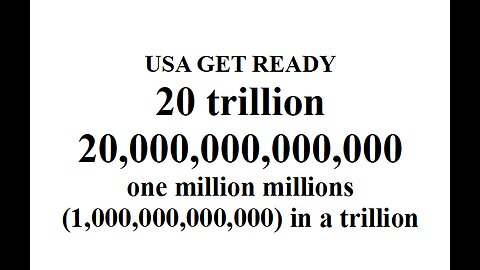 20 TRILLION