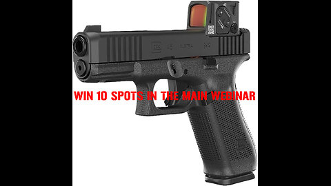 Glock 45 MOS8 Aimpoint COA MINI #2 FOR 10 SEATS IN THE MAIN WEBINAR