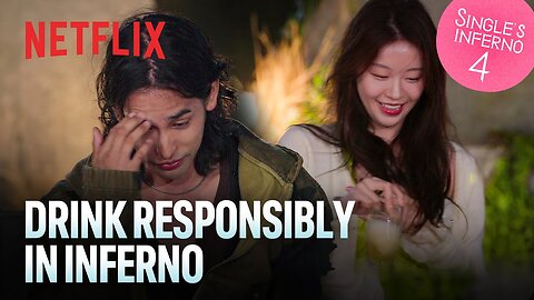 Risky game of Truth or Drink | Single's Inferno Season 4 | Netflix [ENG SUB]