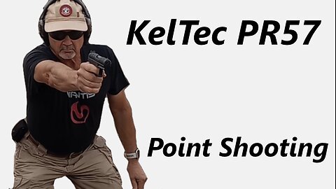 Keltec PR57 Perfect for Rex Applegate Inspired Point Shooting