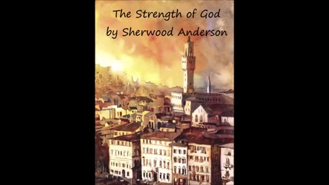 The Strength of God by Sherwood Anderson (Audiobook)