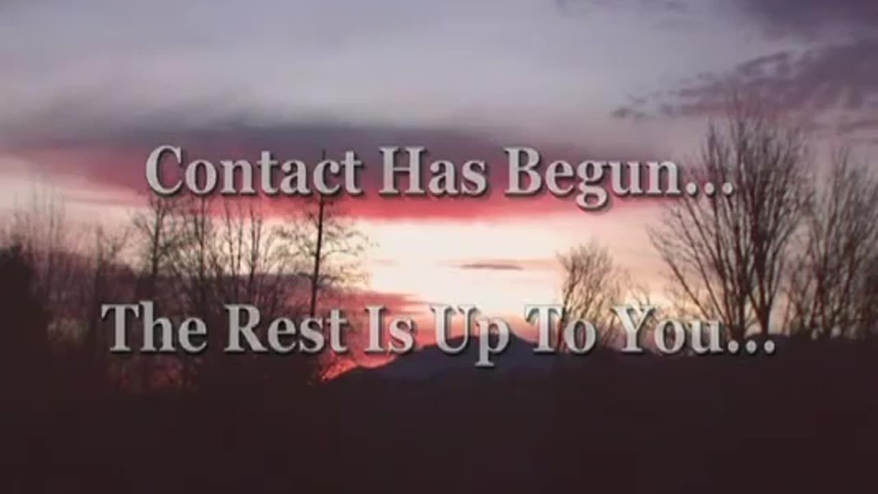 James Gilliland - Contact Has Begun