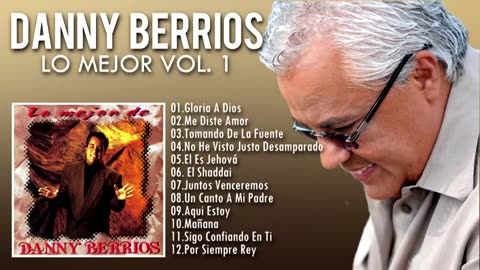 Danny Berrios - Lo Mejor Vol. 1 - Album Completo.