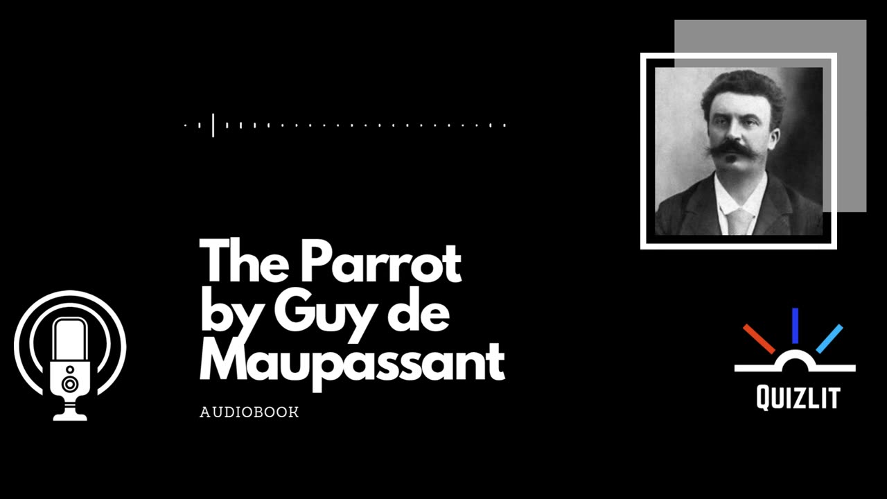 The Parrot by Guy De Maupassant - Short Story - Full Audiobook