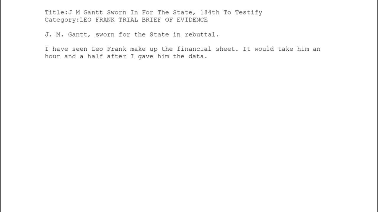 J. M. Gantt — Sworn In for the State — 184th Witness to Testify