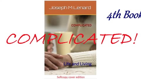 Complicated (New Joseph M Lenard media (Life and Living series) book) simple Trailer 30s