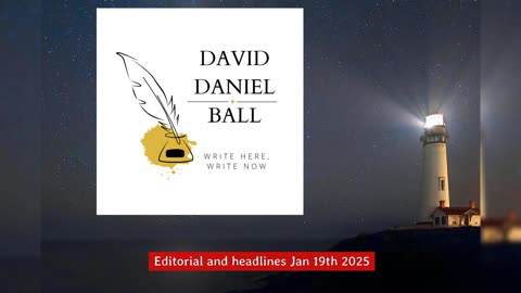 Editorial and Headlines Jan 19th 2025