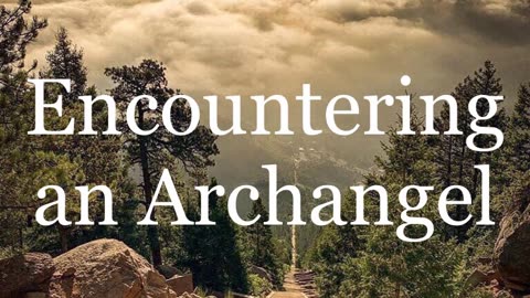 + What I Learned From The Archangel Michael