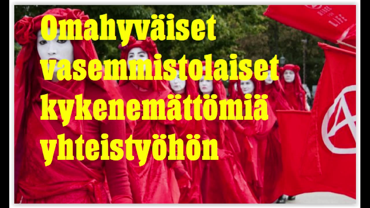 Omahyväiset vasemmistolaiset