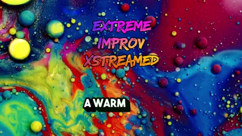 Extreme Improv Xstreamed #652 November 19th 2025