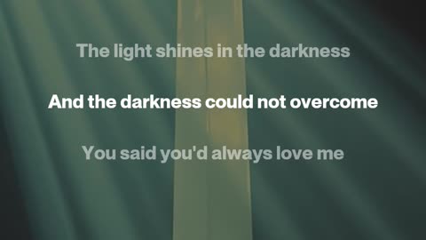 The Light Shines In The Darkness