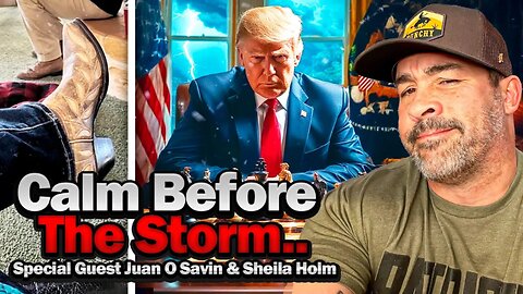 Juan O Savin "The Calm Before The Storm"