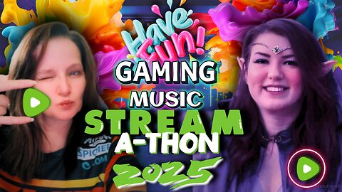 💚STREAM-A-THON 2025💚 Gaming & Music vibes in The House - Let's Hang on Rumble