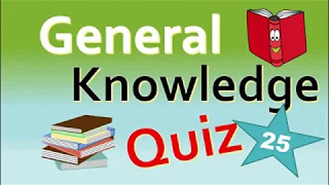 Daily General Knowledge Quiz 25