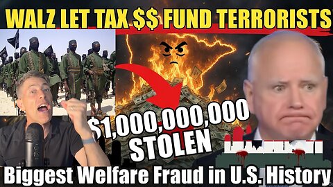 Tim Walz Let $1 BILLION in Your Taxes Vanish to Somali Fraudsters and AL SHABAAB Terrorists