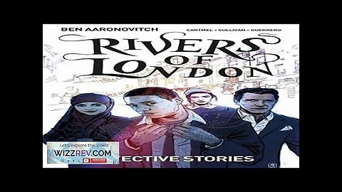 Rivers Of London: Volume 4: Detective Stories Review