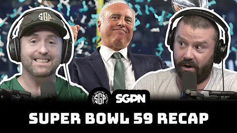 Super Bowl 59 Recap: LIVE INSTANT REACTION