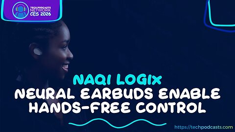 Naqi Logix's Invisible User Interface: Neural Earbud Improving Lives @ CES 2026