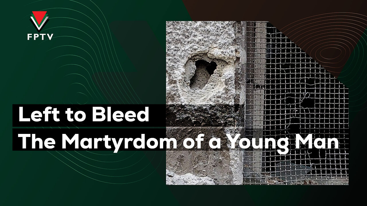 Left to Bleed the Martyrdom of a Young Man