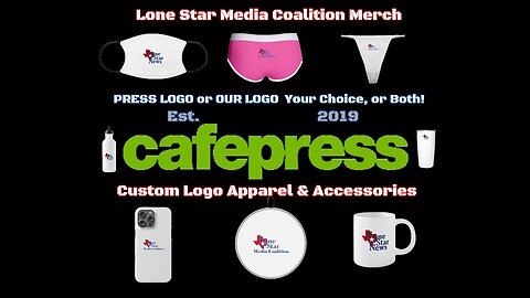 Lone Star Media Coalition Merch