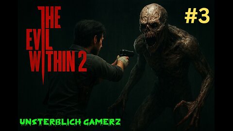The Evil Within 2 | Chapter 3 Gameplay Walkthrough | Survival Horror