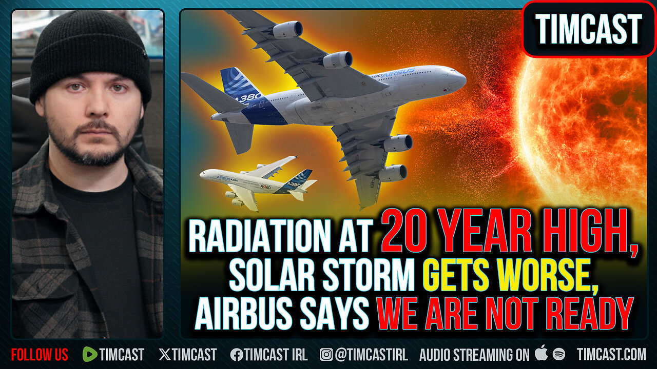 Radiation At 20 YEAR HIGH, Solar Storm GETS WORSE, Airbus Says WE ARE NOT READY
