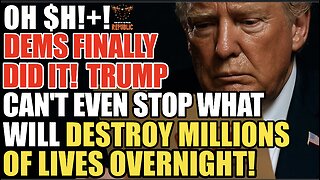 OH $H!+! Dems Finally Did It! Trump Can't Even Stop What Will DESTROY MILLIONS of Lives OVERNIGHT!