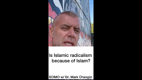 Is Islamic radicalism because of Islam?