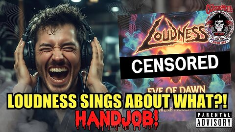 CMS HALL OF FAME: LOUDNESS Wants A WHAT?! The Most Hilarious Lyric Fail In Metal History!