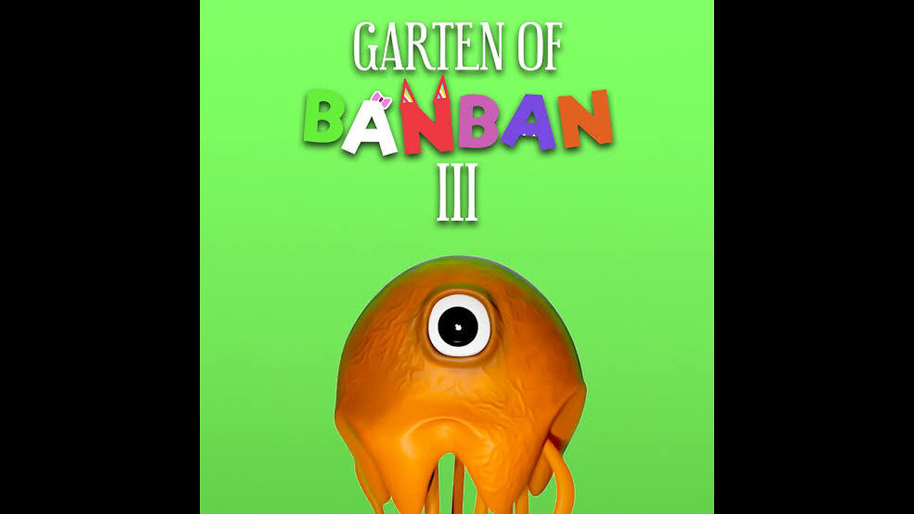 ganten of banban 3 part 1