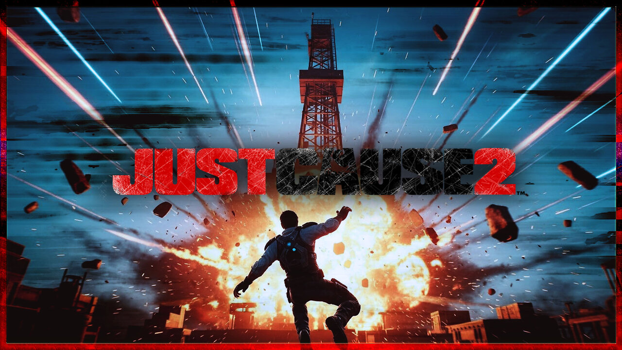 Because It's Just - Just Cause 2 (Part 1)
