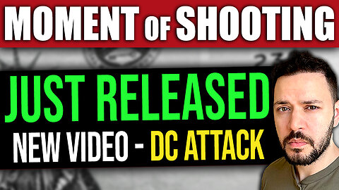 BREAKING: New Video Released of the National Guard Shooting in DC