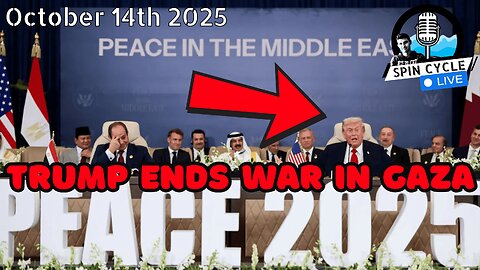 Trump's Hostage Heroics, Amanpour's Apology, and Global Peace Pacts: Spin Cycle LIVE! 10/14/25