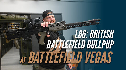 L86: British Battlefield Bullpup at Battlefield Vegas