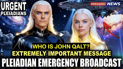 FOR IMMEDIATE PLANETARY BROADCAST! PLEIADIAN EXTREMELY IMPORTANT MESSAGE!