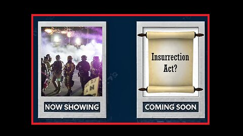 Insurrection Act Coming Soon?
