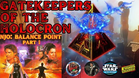 Gatekeepers of the Holocron Episode 4- New Jedi Order Balance Point (Book 6) with OG StarWars