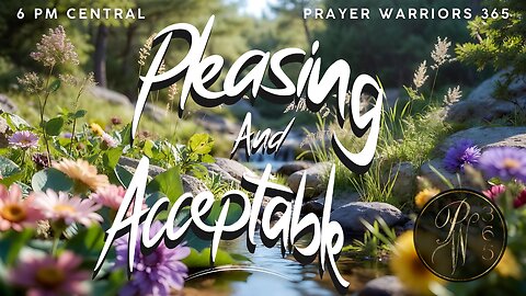 Pleasing And Acceptable