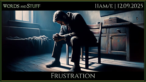 Frustration | Words and Stuff