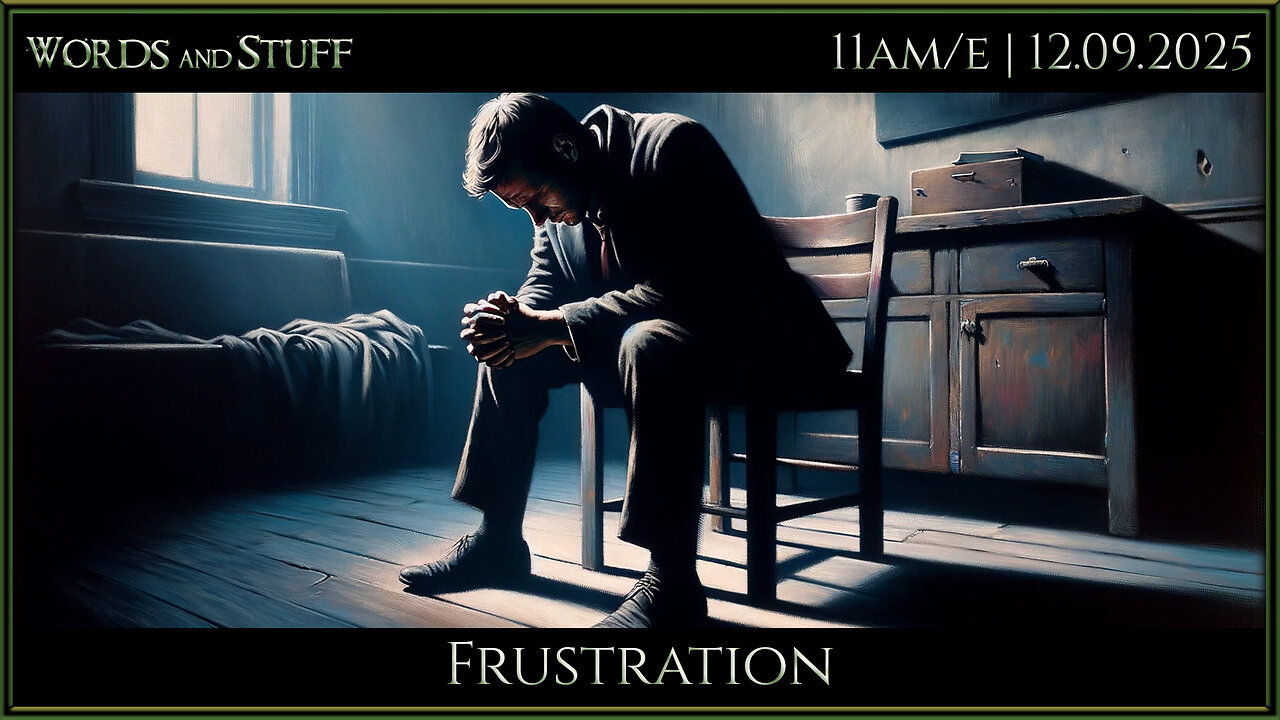 Frustration | Words and Stuff
