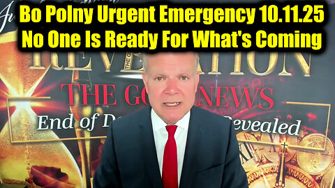 Bo Polny Urgent Emergency 10.11.25 - No One Is Ready For What's Coming
			