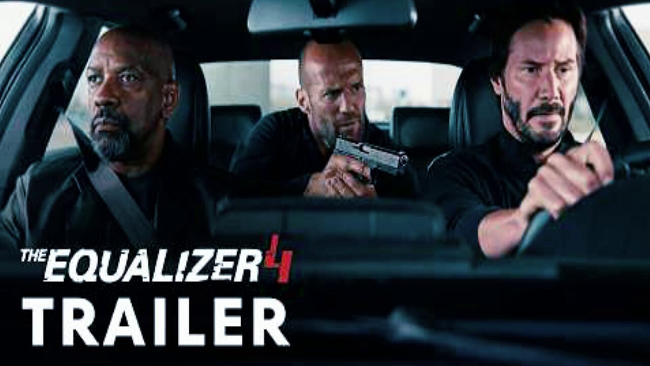 The Equalizer 4 (2025) - First Trailer | Denzel Washington, Keanu Reeves, Jason Statham