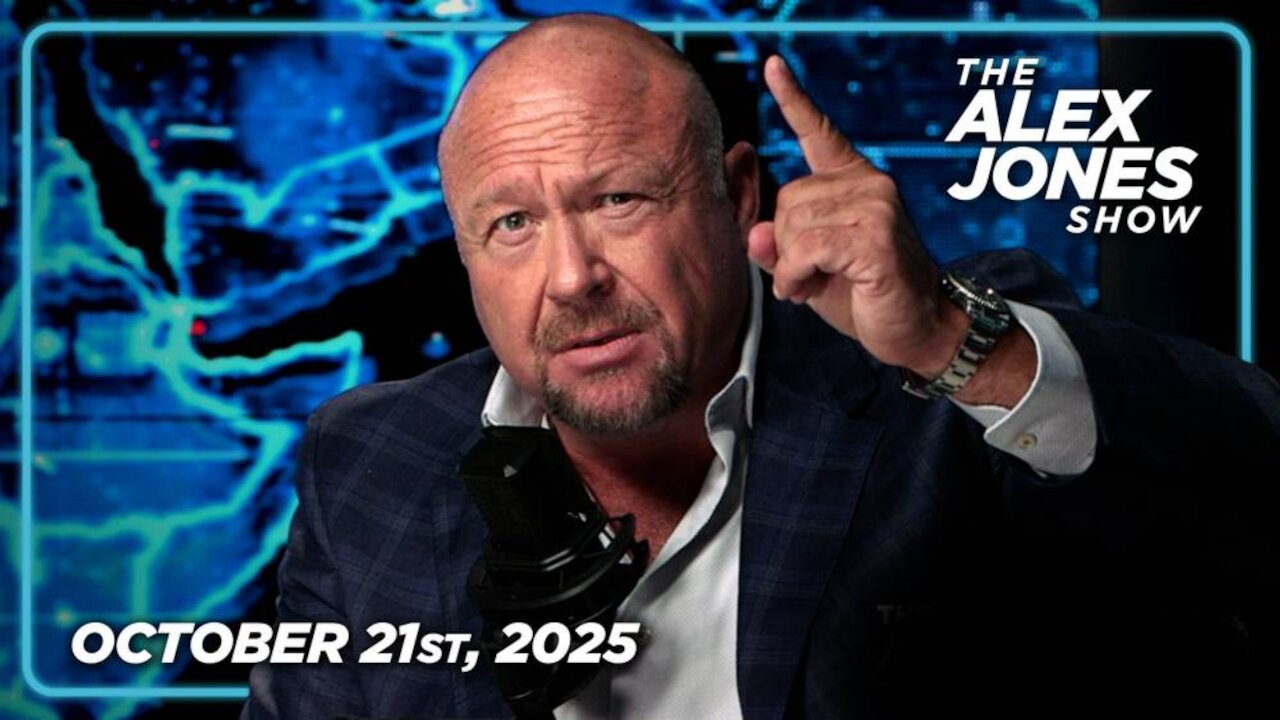THE ALEX JONES SHOW - 10/21/2025: